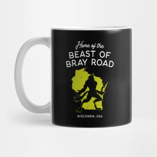 Home of the Beast of Bray Road - Wisconsin USA Mug